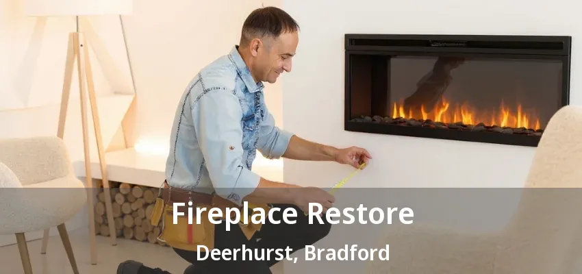 Fireplace Restore Deerhurst, Bradford - ON Fireplace Restore Deerhurst, Bradford - ON