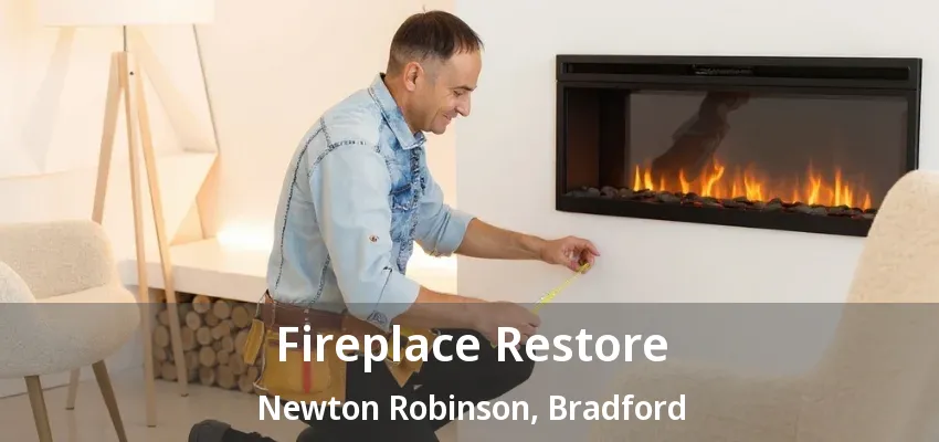 Fireplace Restore Newton Robinson, Bradford - ON