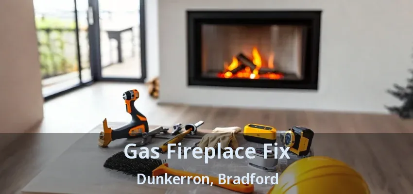 Gas Fireplace Fix Dunkerron, Bradford - ON Gas Fireplace Fix Dunkerron, Bradford - ON