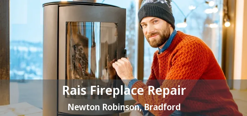 Rais Fireplace Repair Newton Robinson, Bradford - ON Rais Fireplace Repair Newton Robinson, Bradford - ON