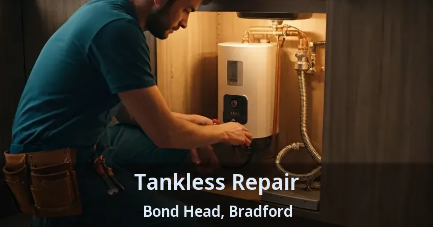 Tankless Repair Bond Head, Bradford - ON Tankless Repair Bond Head, Bradford - ON
